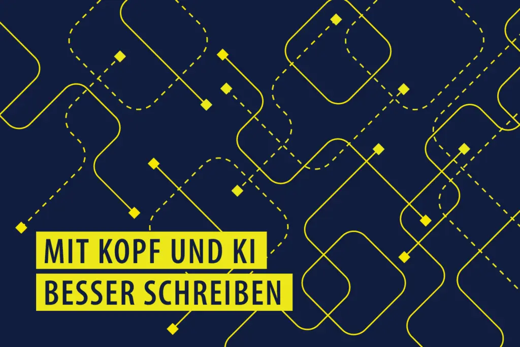 Mit Kopf und KI besser schreiben